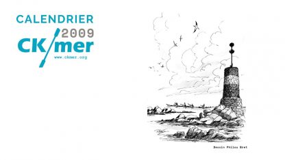 Calendrier des rencontres et partenariats CK/mer 2009