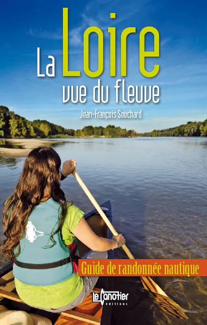 Guide « La Loire vue du fleuve » – Le Canotier